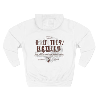 He Left the 99 For the One Hoodie — Christian Faith Graphic Hoodie
